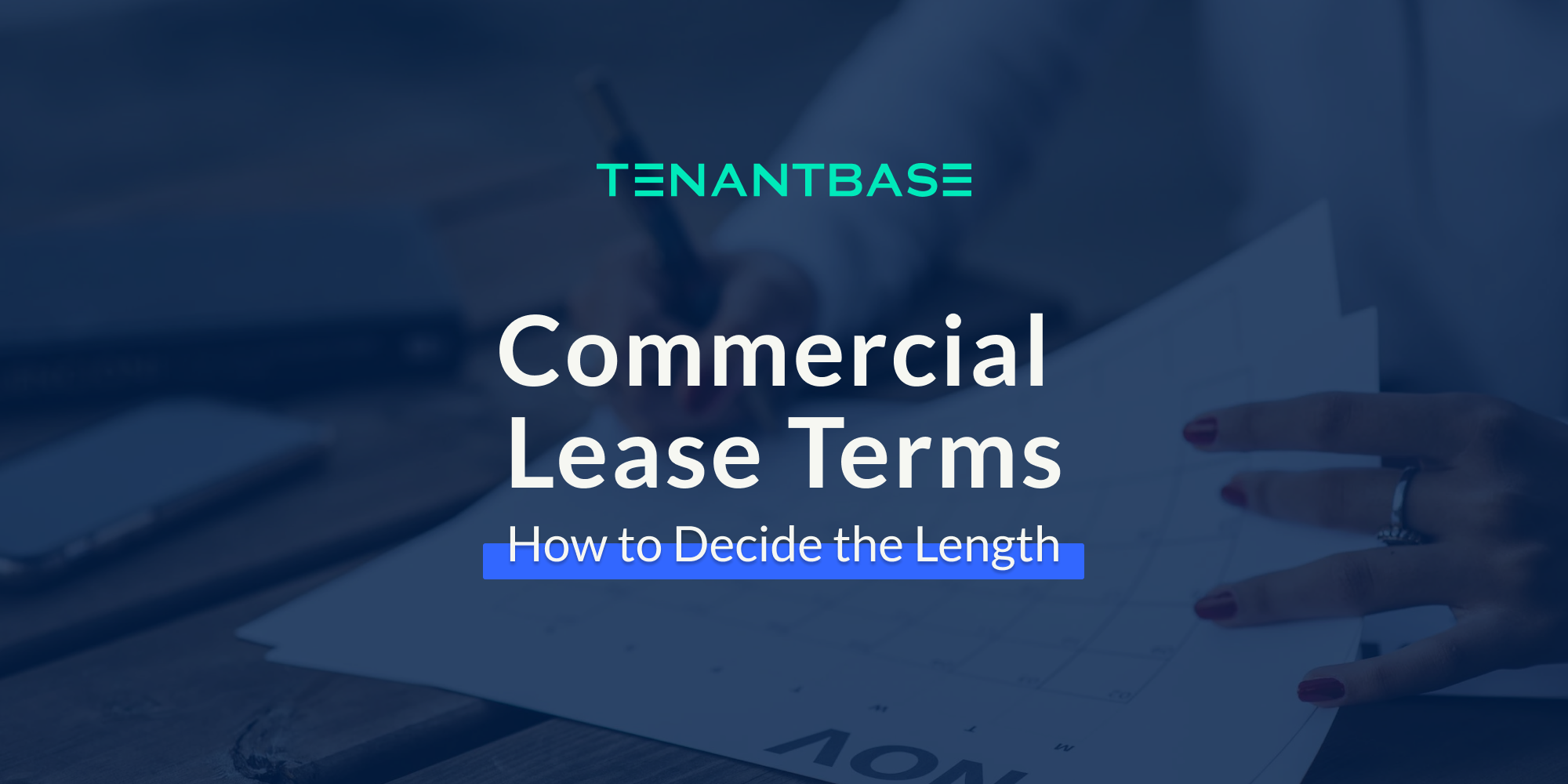 Deciding on the Right Commercial Lease Term Length