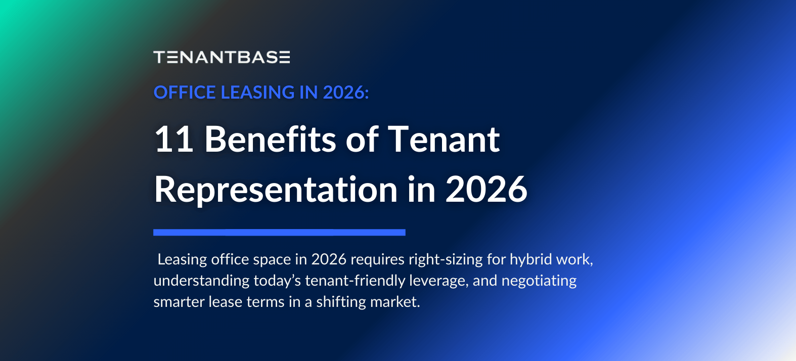 TenantBase blog header: 11 Benefits of Tenant Representation in 2026 — Office Leasing in 2026
