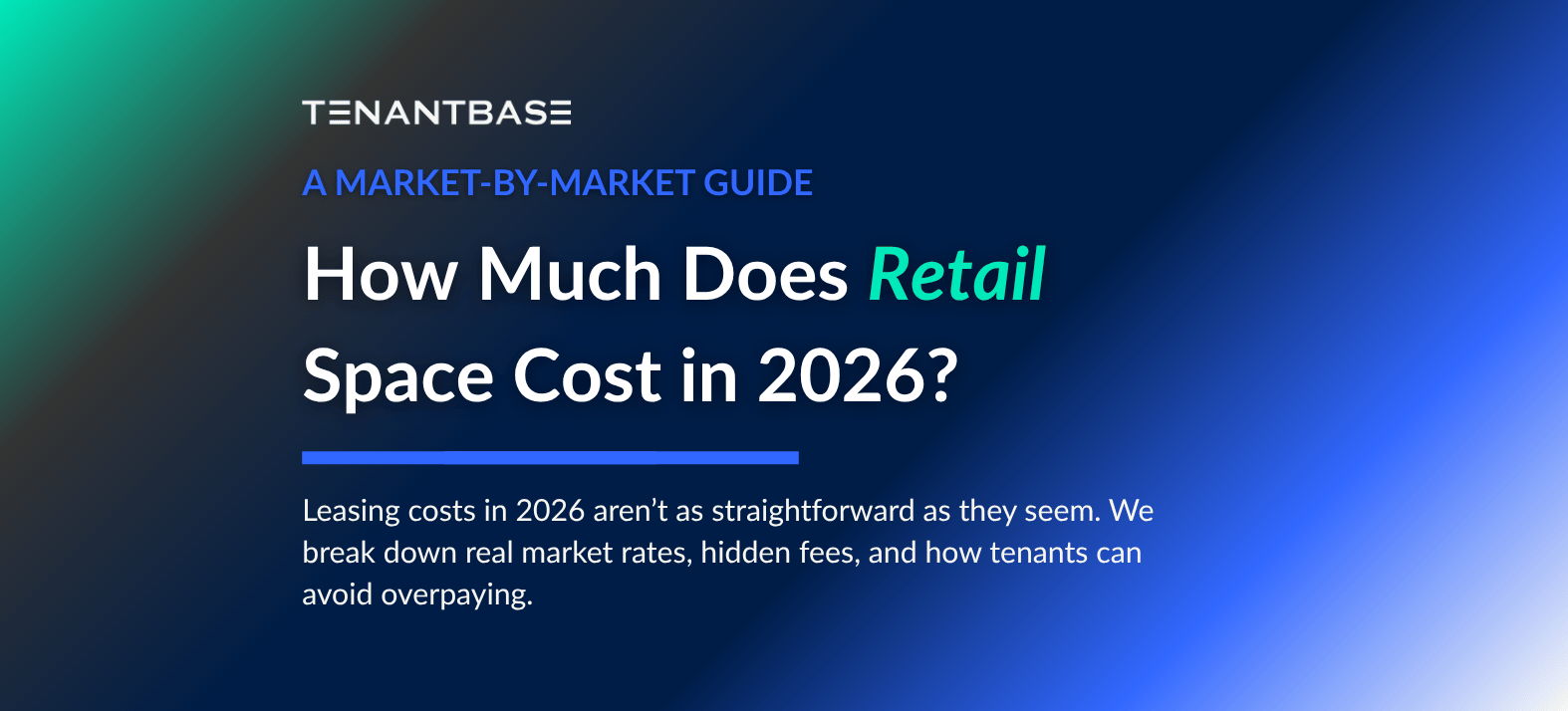 Retail space cost guide for 2026 with market rates and leasing insights