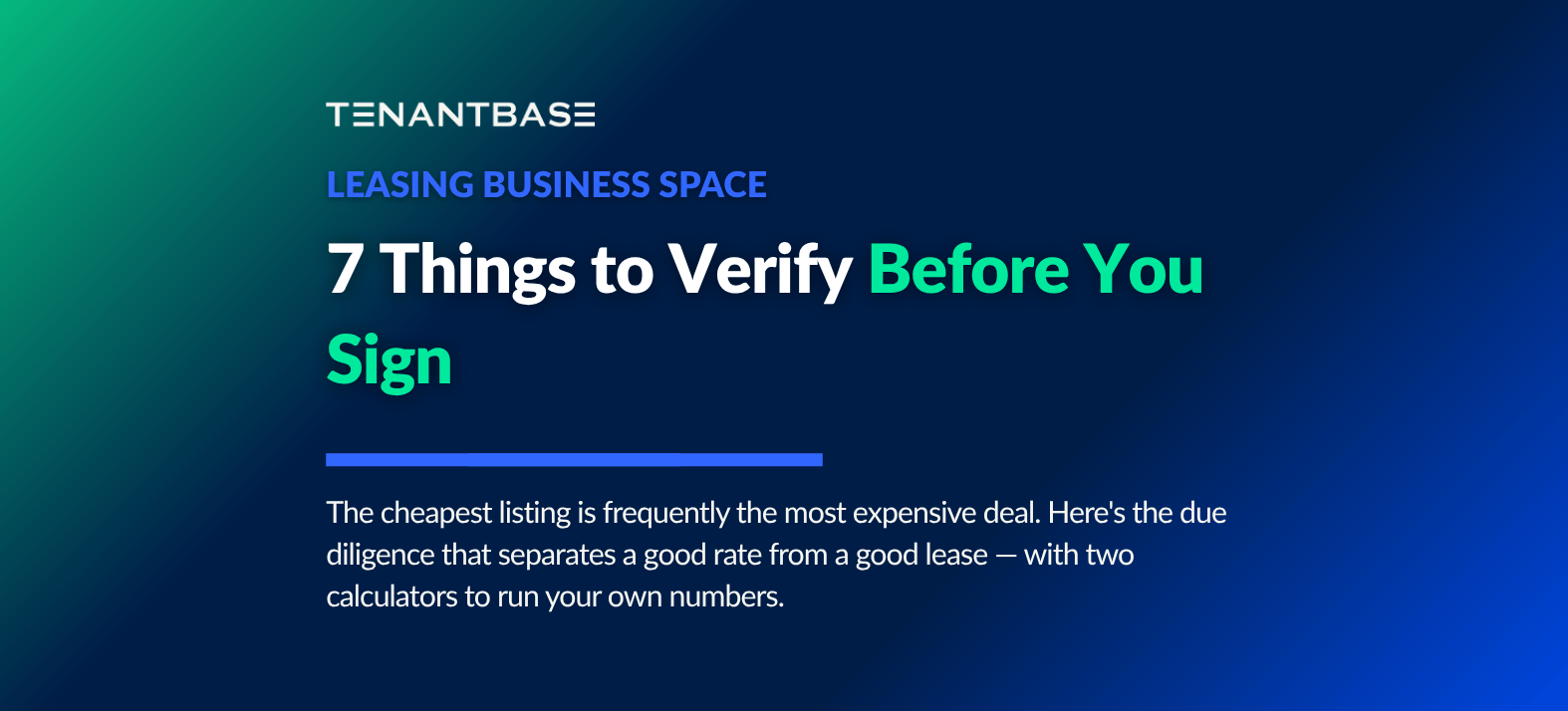 TenantBase blog header for "Leasing Business Space: 7 Things to Verify Before You Sign" — a due diligence guide covering clear height, occupancy cost, and CAM charges, with two free calculators