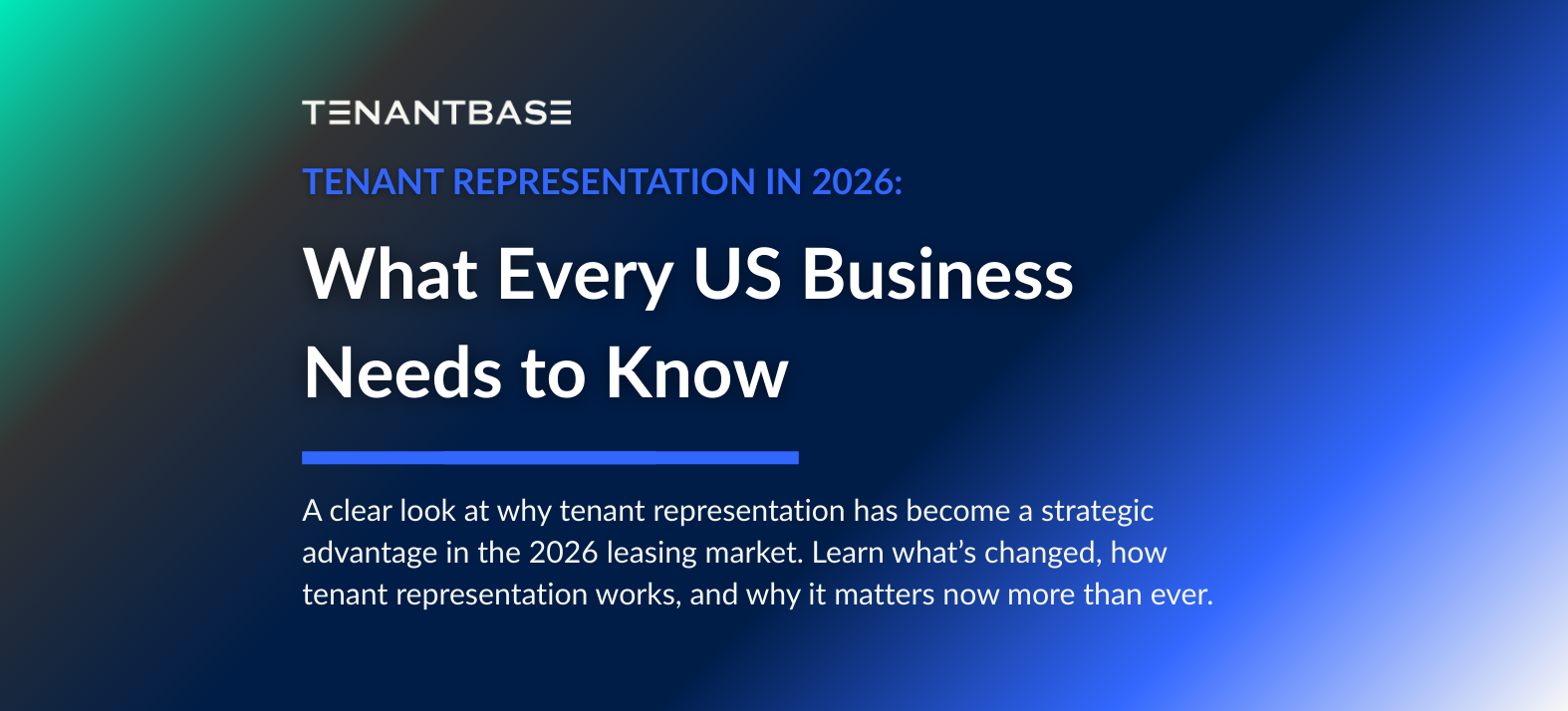 Tenant representation in 2026 guide for U.S. businesses