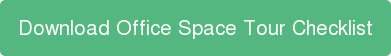 Download Office Space Tour Checklist